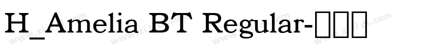 H_Amelia BT Regular字体转换